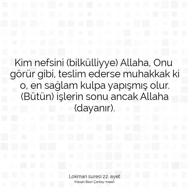 Ayetbul | Kuran Mealleri | Quran | Lokman suresi 22. ayet