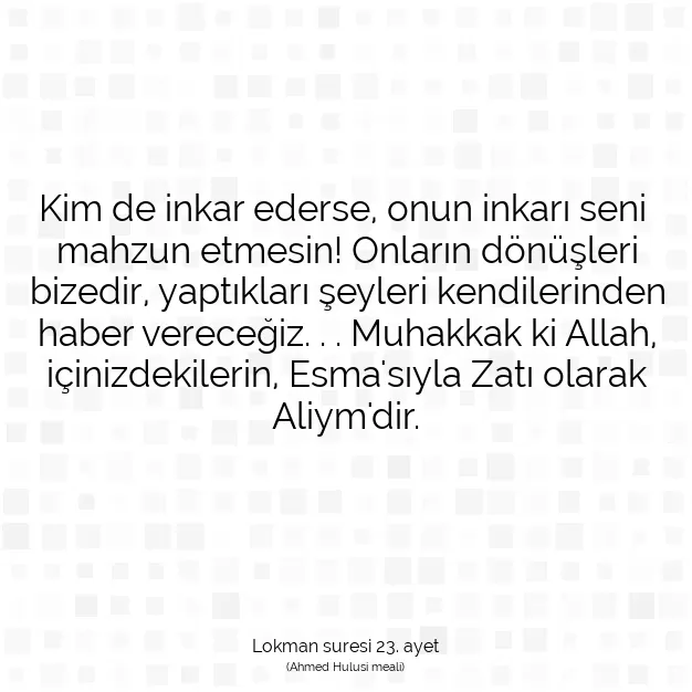 Ayetbul | Kuran Mealleri | Quran | Lokman suresi 23. ayet