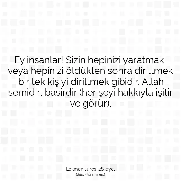 Ayetbul | Kuran Mealleri | Quran | Lokman suresi 28. ayet