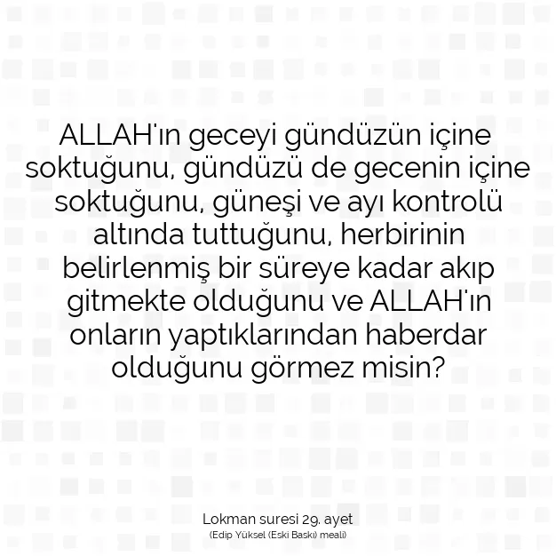 Ayetbul | Kuran Mealleri | Quran | Lokman suresi 29. ayet