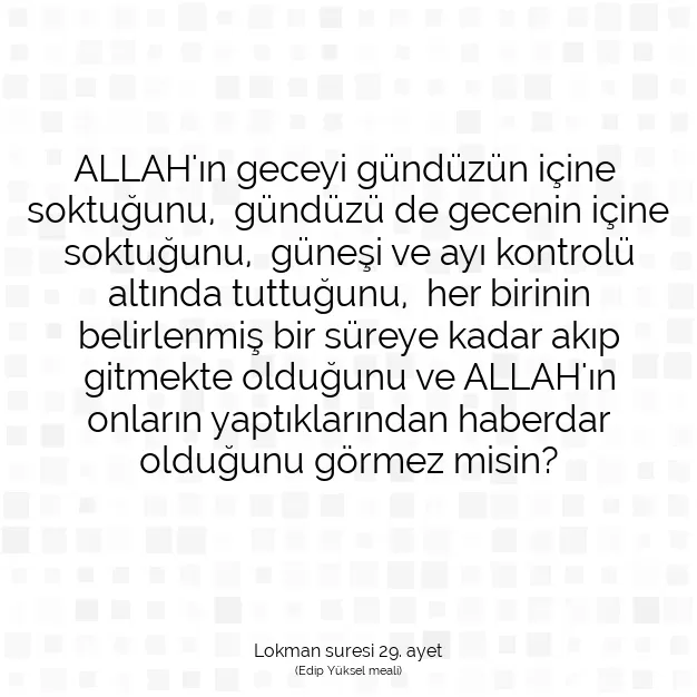 Ayetbul | Kuran Mealleri | Quran | Lokman suresi 29. ayet