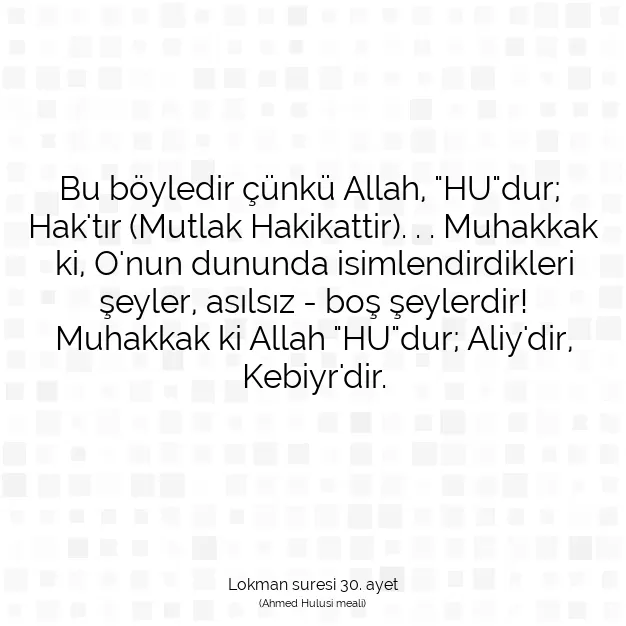 Ayetbul | Kuran Mealleri | Quran | Lokman suresi 30. ayet