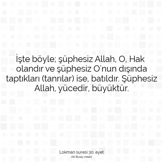 Ayetbul | Kuran Mealleri | Quran | Lokman suresi 30. ayet