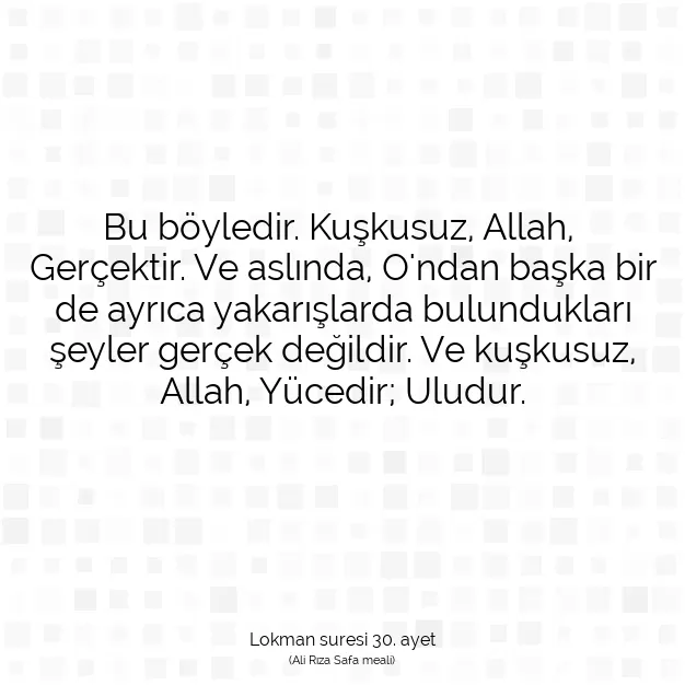 Ayetbul | Kuran Mealleri | Quran | Lokman suresi 30. ayet