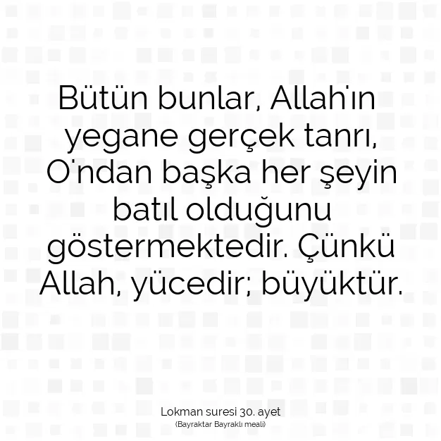 Ayetbul | Kuran Mealleri | Quran | Lokman suresi 30. ayet