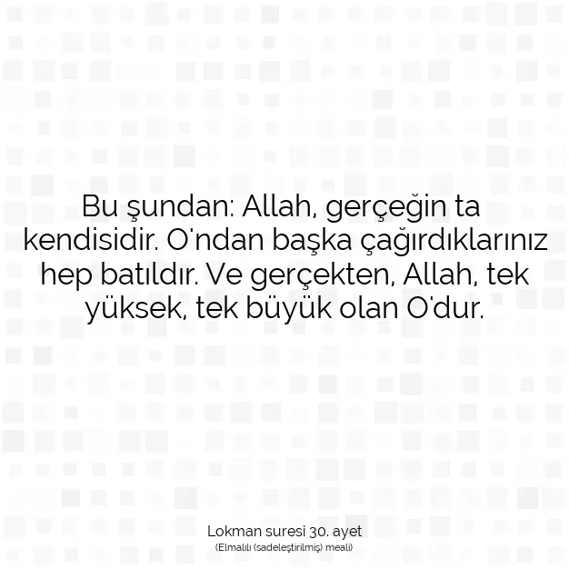 Ayetbul | Kuran Mealleri | Quran | Lokman suresi 30. ayet