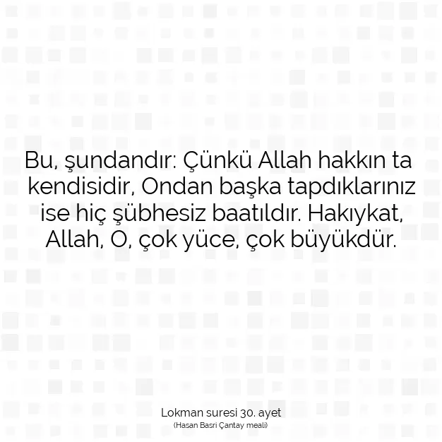 Ayetbul | Kuran Mealleri | Quran | Lokman suresi 30. ayet