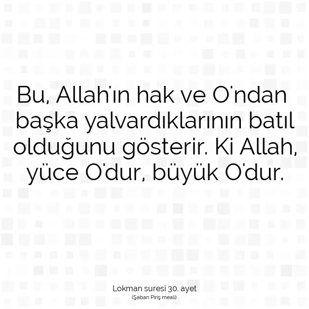 Ayetbul | Kuran Mealleri | Quran | Lokman suresi 30. ayet