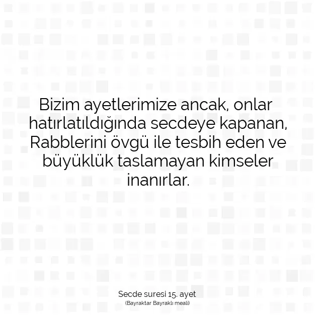 Ayetbul | Kuran Mealleri | Quran | Secde suresi 15. ayet