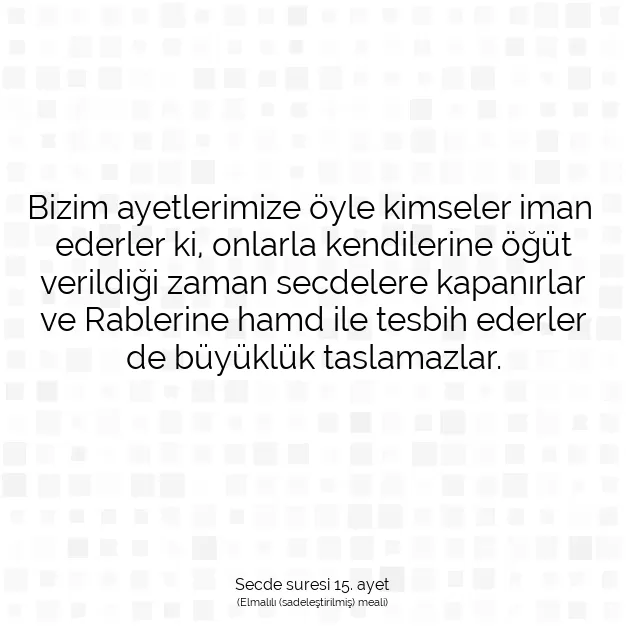 Ayetbul | Kuran Mealleri | Quran | Secde suresi 15. ayet