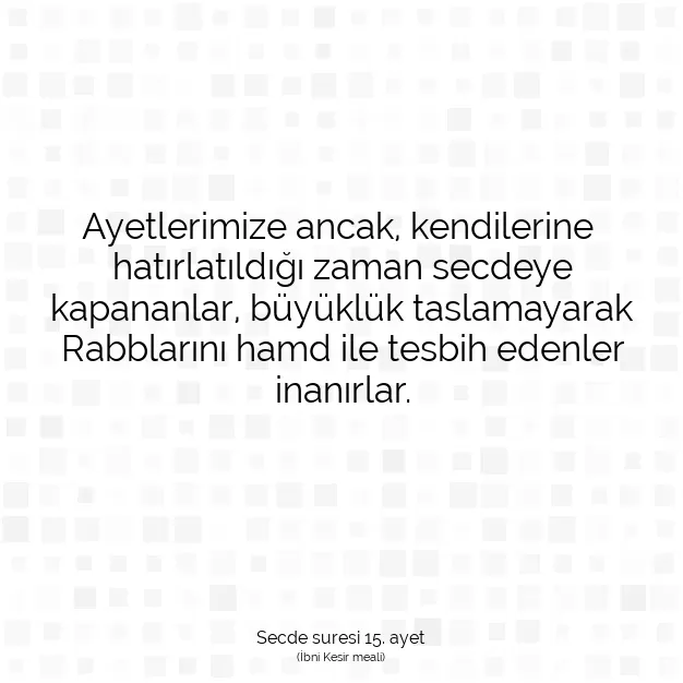 Ayetbul | Kuran Mealleri | Quran | Secde suresi 15. ayet