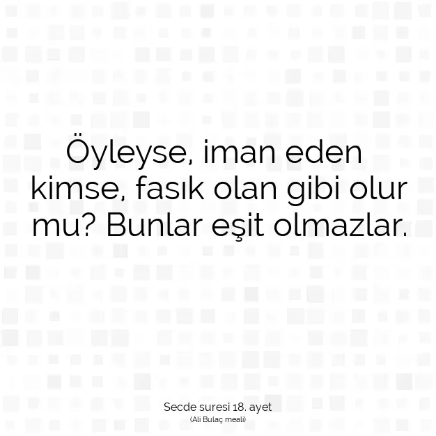 Ayetbul | Kuran Mealleri | Quran | Secde suresi 18. ayet