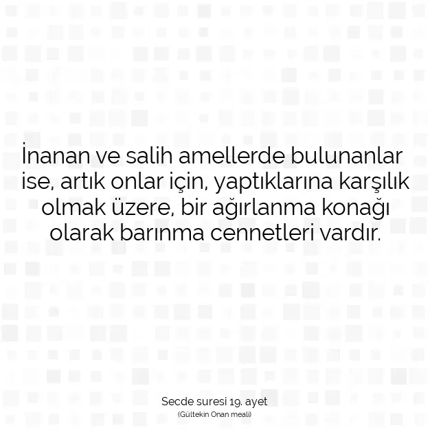 Ayetbul | Kuran Mealleri | Quran | Secde suresi 19. ayet