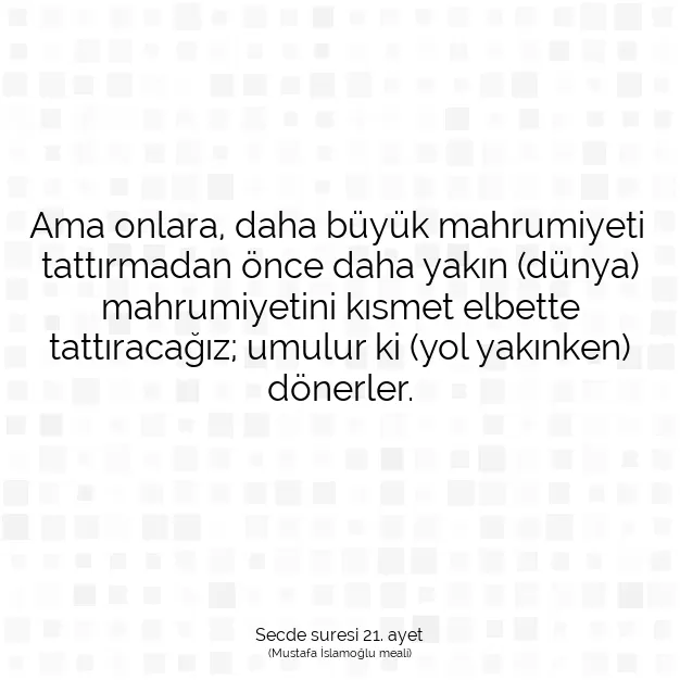 Ayetbul | Kuran Mealleri | Quran | Secde suresi 21. ayet