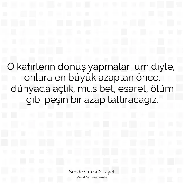 Ayetbul | Kuran Mealleri | Quran | Secde suresi 21. ayet