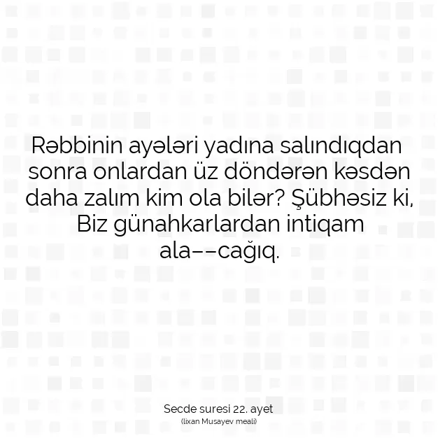 Ayetbul | Kuran Mealleri | Quran | Secde suresi 22. ayet