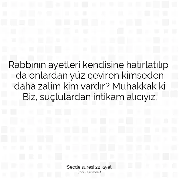 Ayetbul | Kuran Mealleri | Quran | Secde suresi 22. ayet