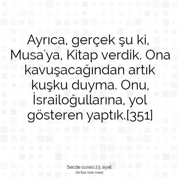 Ayetbul | Kuran Mealleri | Quran | Secde suresi 23. ayet