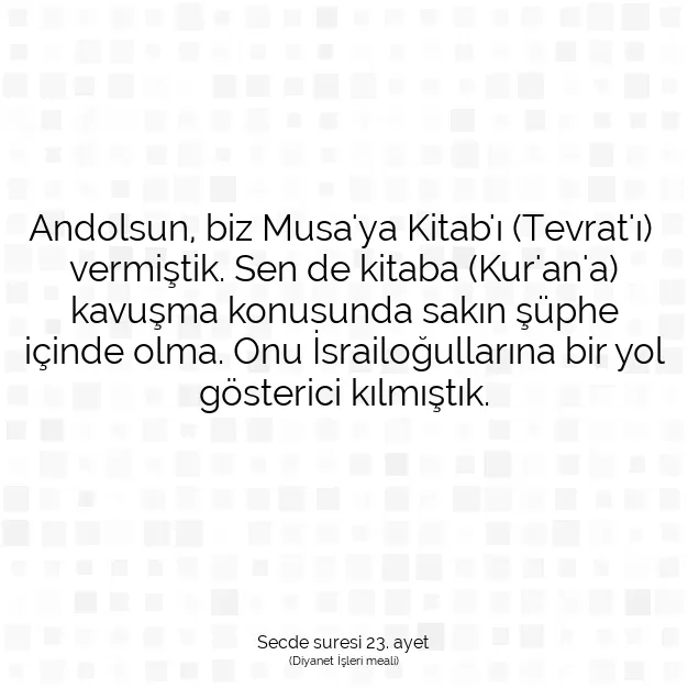 Ayetbul | Kuran Mealleri | Quran | Secde suresi 23. ayet