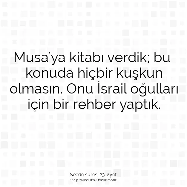 Ayetbul | Kuran Mealleri | Quran | Secde suresi 23. ayet