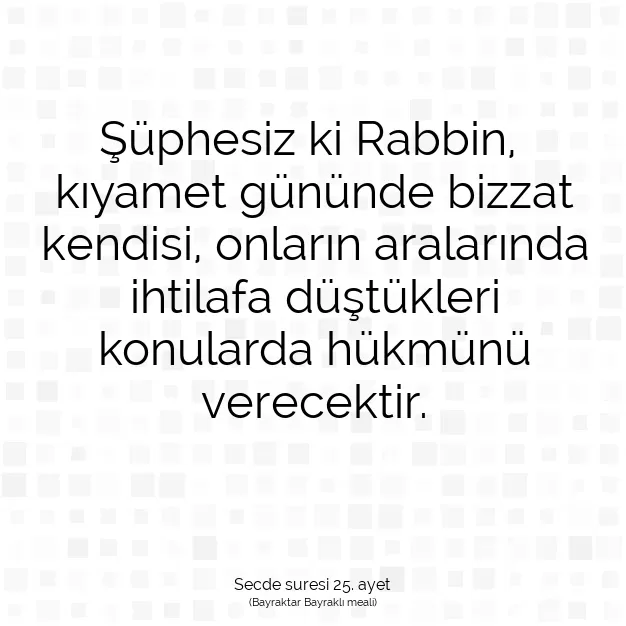 Ayetbul | Kuran Mealleri | Quran | Secde suresi 25. ayet