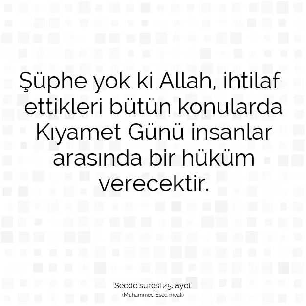 Ayetbul | Kuran Mealleri | Quran | Secde suresi 25. ayet