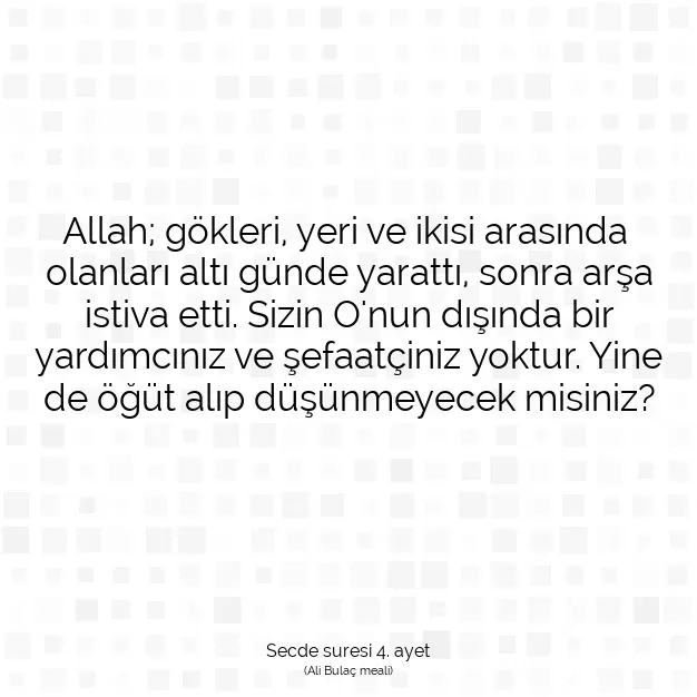 Ayetbul | Kuran Mealleri | Quran | Secde suresi 4. ayet