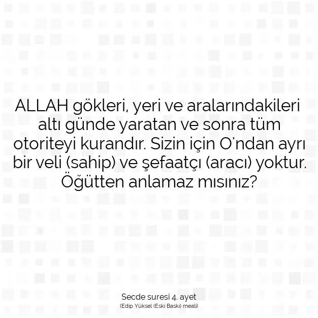 Ayetbul | Kuran Mealleri | Quran | Secde suresi 4. ayet