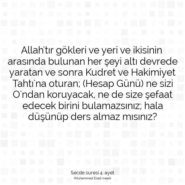 Ayetbul | Kuran Mealleri | Quran | Secde suresi 4. ayet