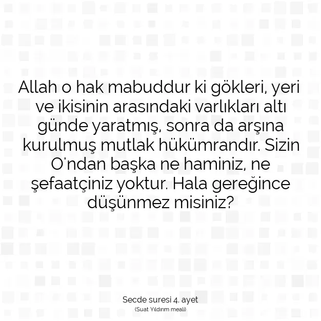 Ayetbul | Kuran Mealleri | Quran | Secde suresi 4. ayet