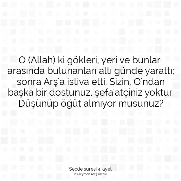 Ayetbul | Kuran Mealleri | Quran | Secde suresi 4. ayet