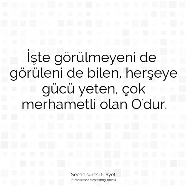 Ayetbul | Kuran Mealleri | Quran | Secde suresi 6. ayet