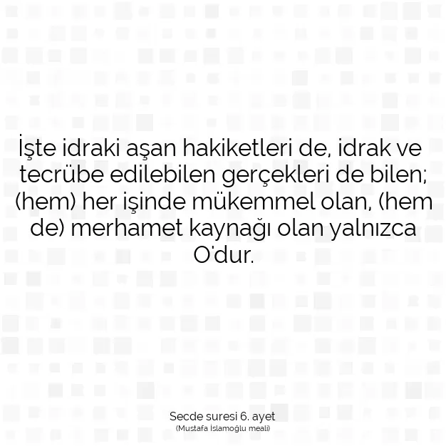 Ayetbul | Kuran Mealleri | Quran | Secde suresi 6. ayet