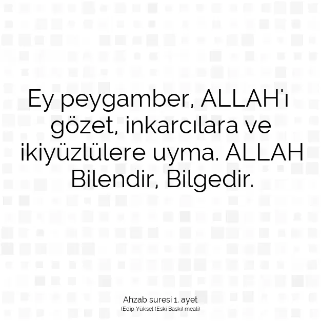 Ayetbul | Kuran Mealleri | Quran | Ahzab suresi 1. ayet