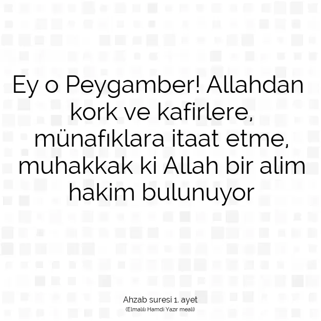 Ayetbul | Kuran Mealleri | Quran | Ahzab suresi 1. ayet