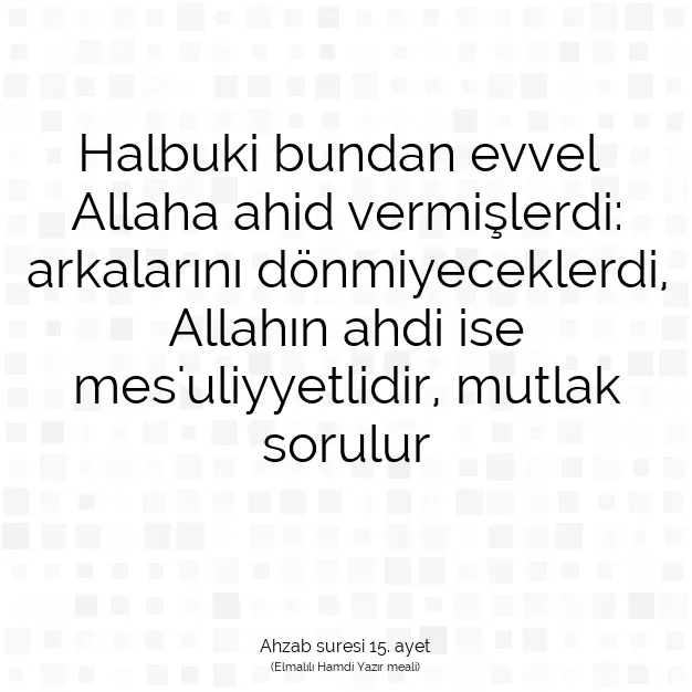 Ayetbul | Kuran Mealleri | Quran | Ahzab suresi 15. ayet