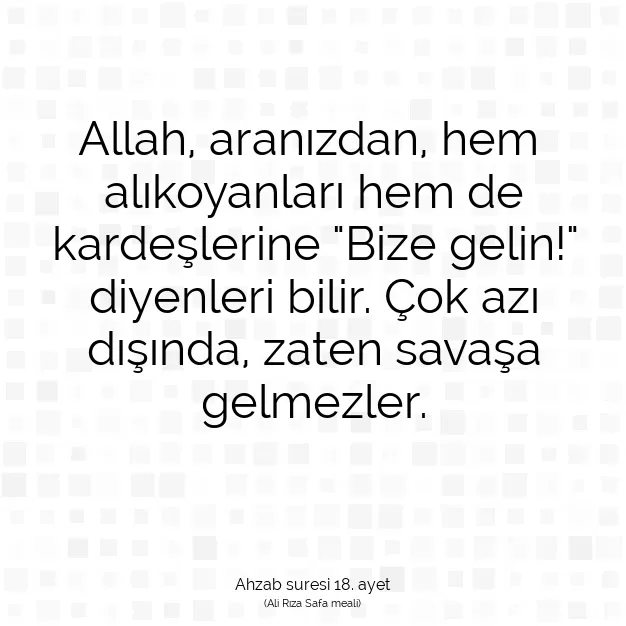 Ayetbul | Kuran Mealleri | Quran | Ahzab suresi 18. ayet