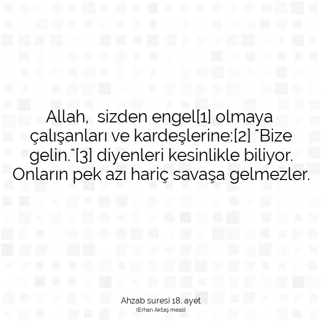 Ayetbul | Kuran Mealleri | Quran | Ahzab suresi 18. ayet