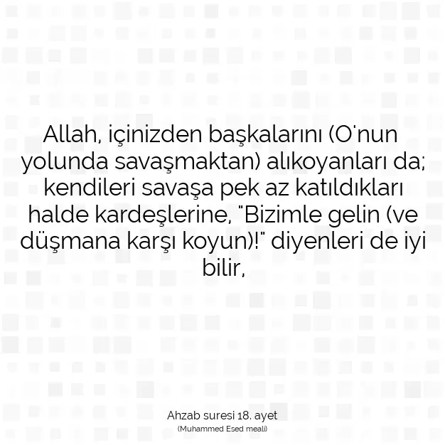 Ayetbul | Kuran Mealleri | Quran | Ahzab suresi 18. ayet