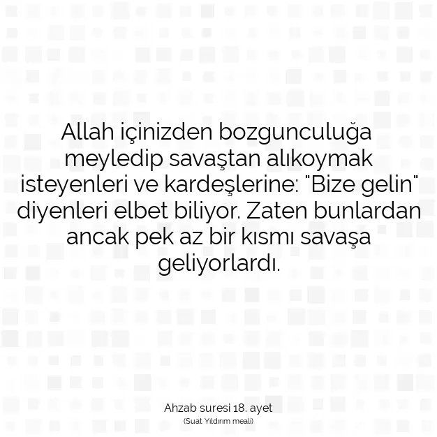 Ayetbul | Kuran Mealleri | Quran | Ahzab suresi 18. ayet