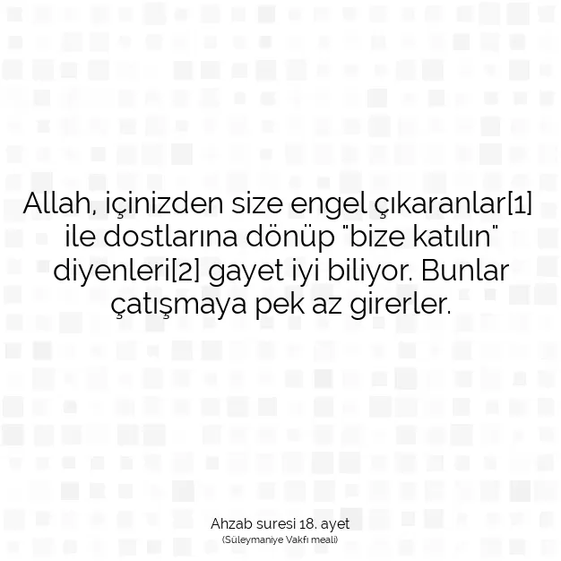 Ayetbul | Kuran Mealleri | Quran | Ahzab suresi 18. ayet