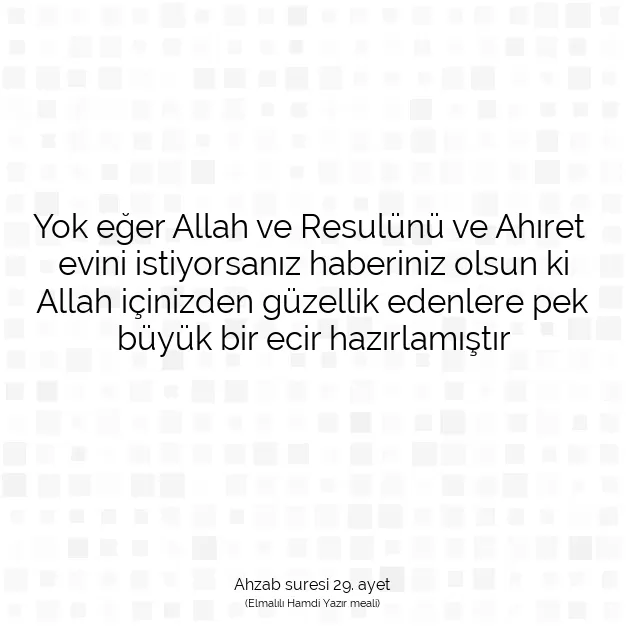 Ayetbul | Kuran Mealleri | Quran | Ahzab suresi 29. ayet