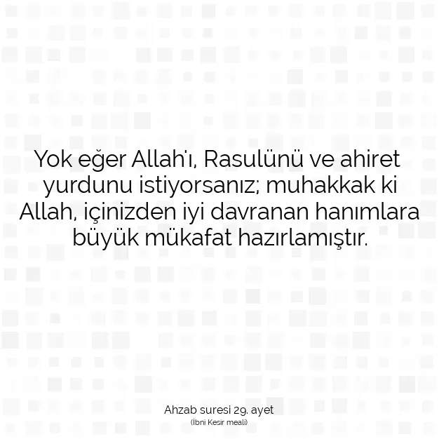 Ayetbul | Kuran Mealleri | Quran | Ahzab suresi 29. ayet