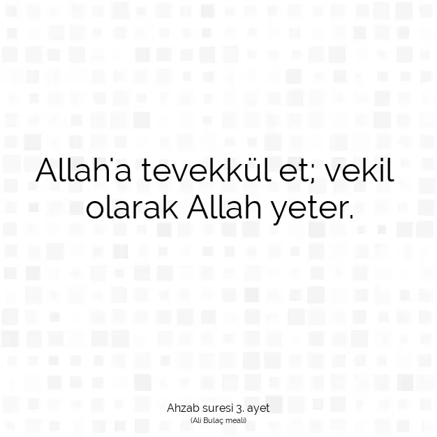 Ayetbul | Kuran Mealleri | Quran | Ahzab suresi 3. ayet