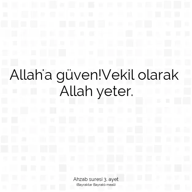 Ayetbul | Kuran Mealleri | Quran | Ahzab suresi 3. ayet