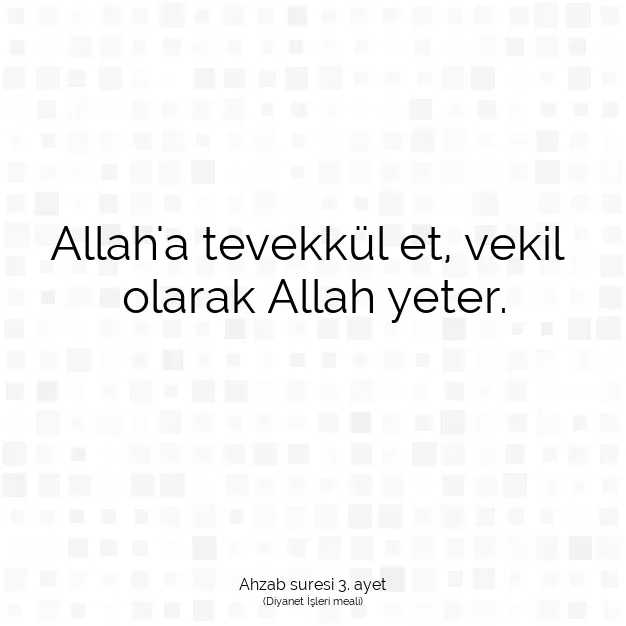 Ayetbul | Kuran Mealleri | Quran | Ahzab suresi 3. ayet