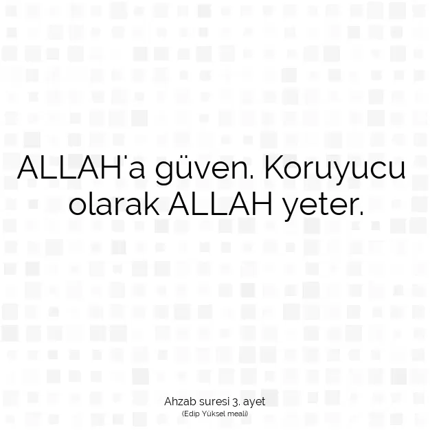 Ayetbul | Kuran Mealleri | Quran | Ahzab suresi 3. ayet