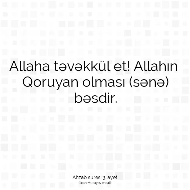 Ayetbul | Kuran Mealleri | Quran | Ahzab suresi 3. ayet