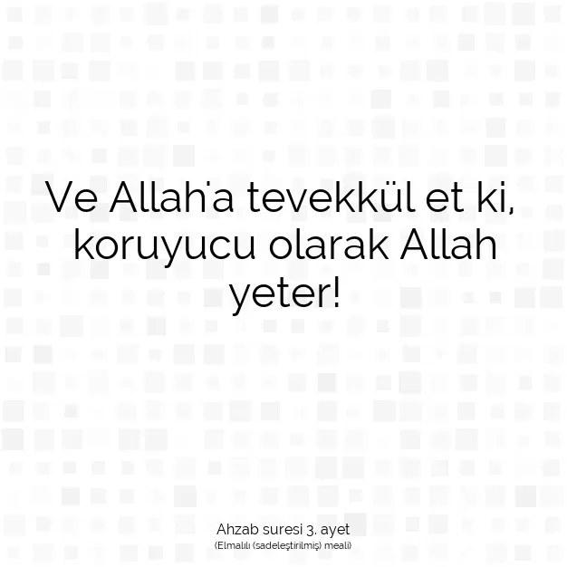 Ayetbul | Kuran Mealleri | Quran | Ahzab suresi 3. ayet