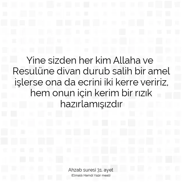 Ayetbul | Kuran Mealleri | Quran | Ahzab suresi 31. ayet